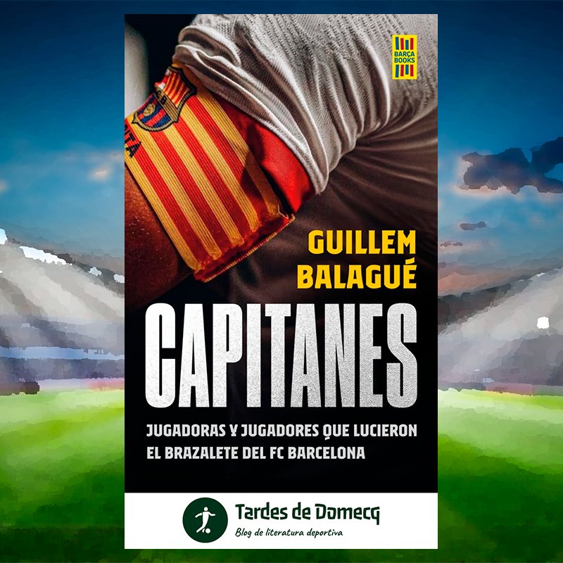 📖⚽️ | Capitanes | ✍️ @GuillemBalague | 🖨️ @LibrosCupula tardesdedomecq.blogspot.com/2024/04/capita… El libro en el que descubrirás los secretos del liderazgo y el legado de los capitanes y capitanas del FC Barcelona.