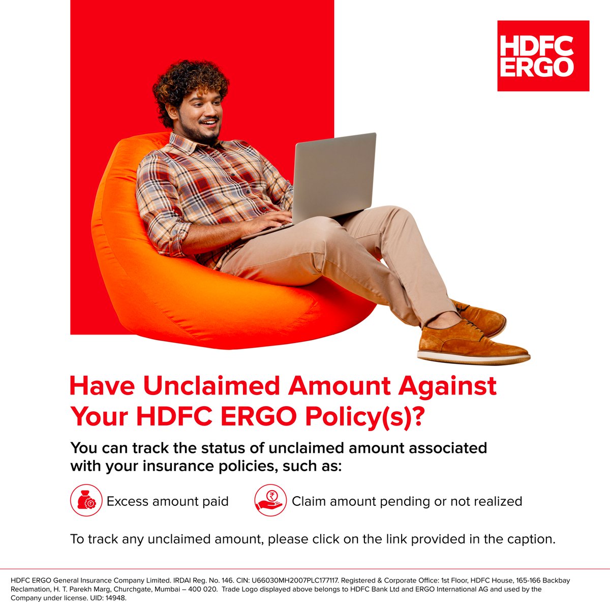 Whether it's excess payments or pending claim amounts, we're here to help you claim what's yours. To track the status of your unclaimed amount, click bit.ly/448GxCT #HDFCERGO #UnclaimedAmount #InsuranceClaims