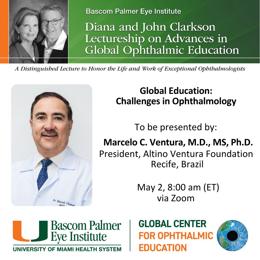 Bascom Palmer invites you to join us for the 2024 Diana and John Clarkson Lectureship on Advances in Global Ophthalmic Education presented by Dr. Marcelo C. Ventura on Thursday, May 2 at 8 am (ET) via Zoom. tinyurl.com/ClarksonLectur… #BascomPalmer #Ophthalmology #BPEILectures