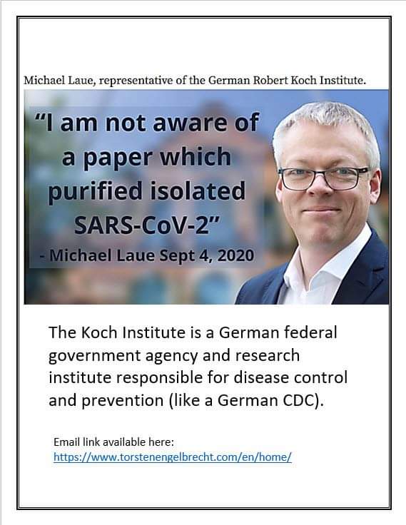 Michael Laue, a representative for the Robert Koch Institute, admitted that he was unaware of any paper that purified and isolated 'SARS-COV-2' directly from the fluids of a sick host. 🤷‍♂️ torstenengelbrecht.com/wp-content/upl…