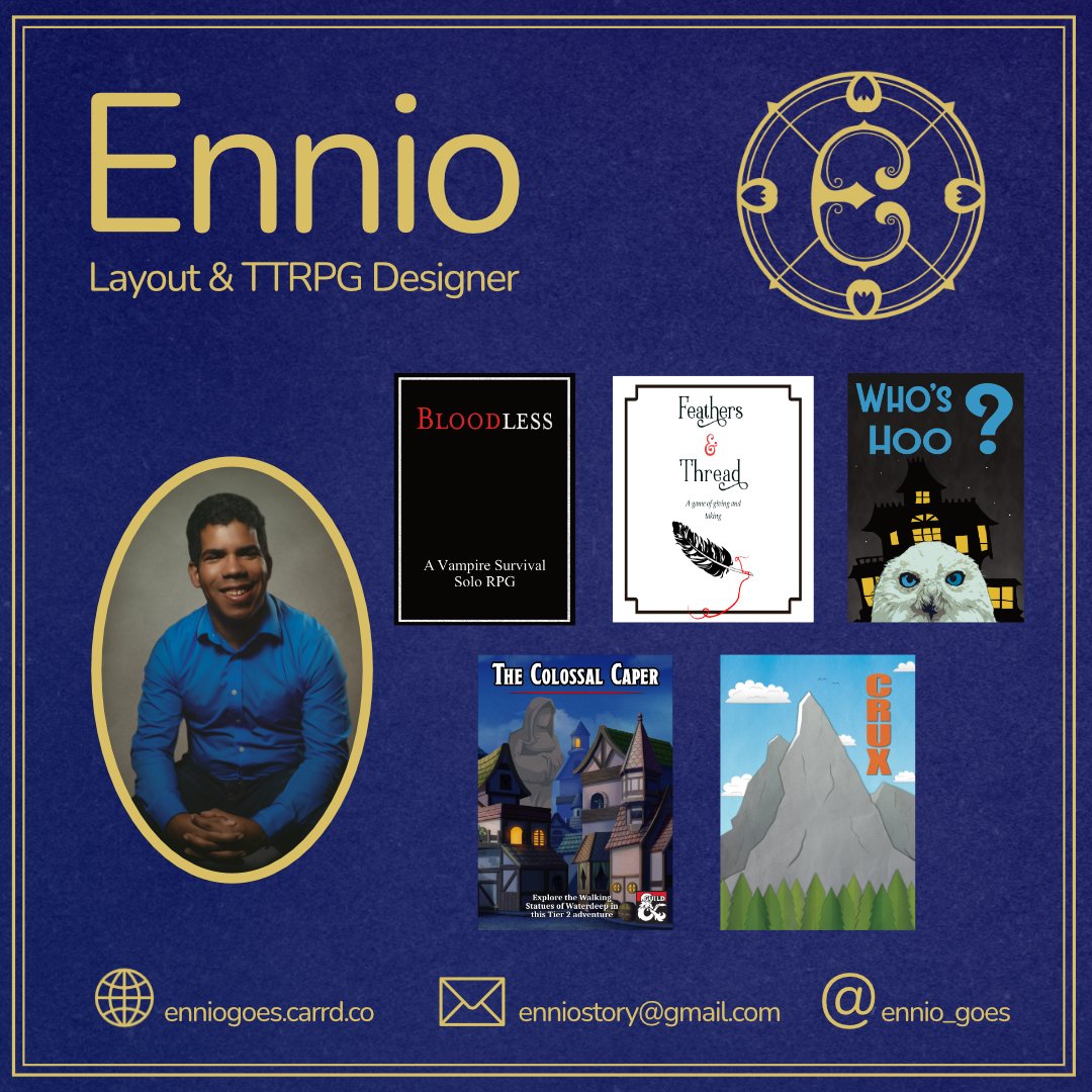 Hello! I'm Ennio, and I do layout and TTRPG design. I love throwing ideas onto blank pages and coming up with something that's fun to read and play. If you would like to work together, please check out my portfolio for more info. enniogoes.carrd.co