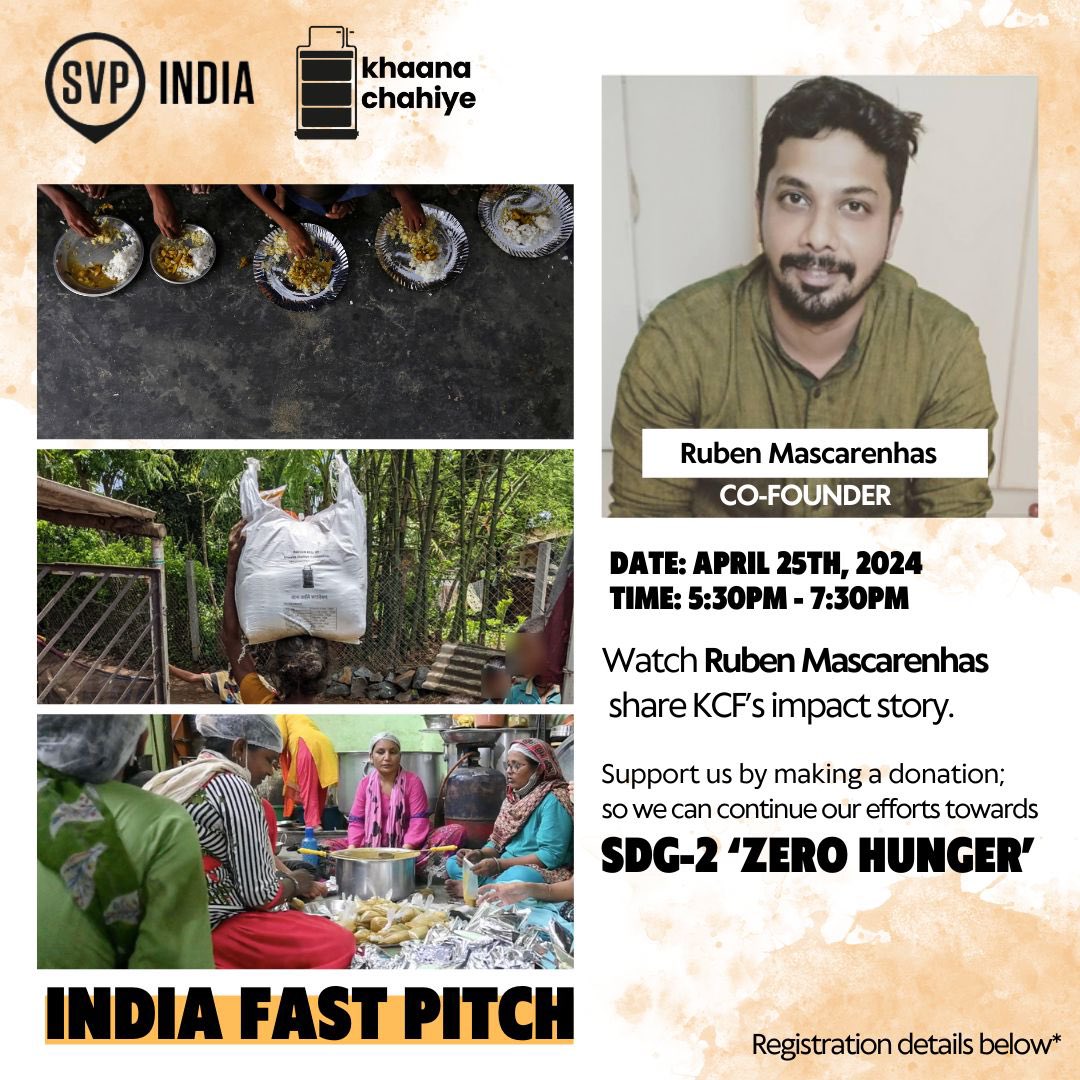 Join #KhaanaChahiye Co-Founder @rubenmasc at @SVP_India Fast Pitch 2024 on April 25th, sharing KCF’s impact journey. Your support helps us continue our efforts towards achieving SDG-2 '#ZeroHunger' in #Mumbai. 🏙️ 🔗 Support- r.give.do/wwVAgzFa #Fastpitch