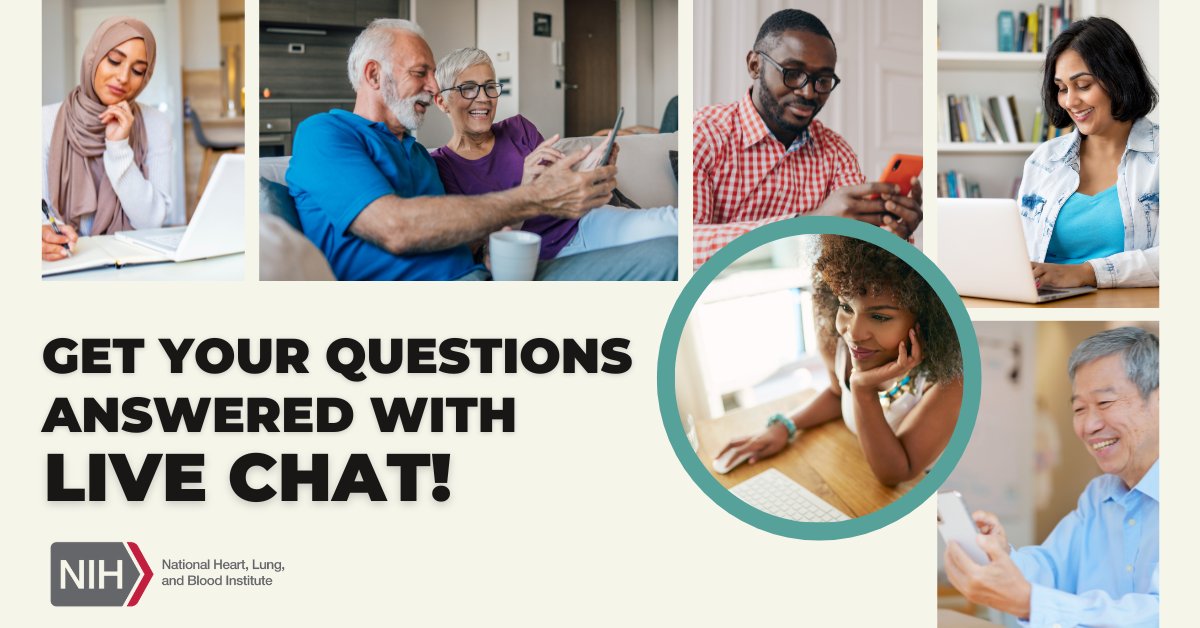 NHLBI wants to support you as you live a healthy lifestyle. Check out our Live Chat and get on-demand help finding information on our research, free publications, and educational materials: go.nih.gov/2SkWsFD