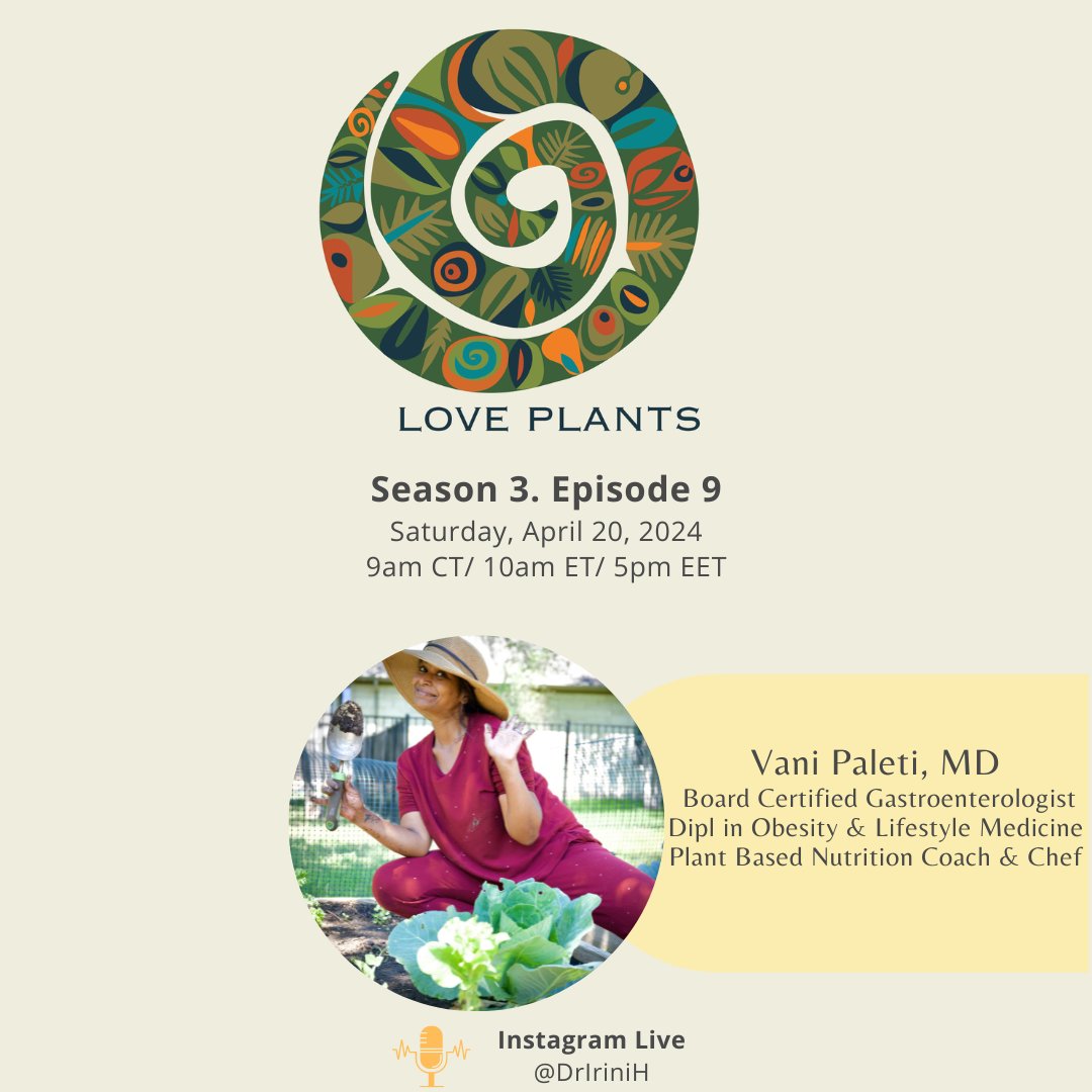 Love Plants Season 3 Episode 9. Saturday, 20th April, 2024. 10am ET/5pm EET. In this episode I will be chatting with Board Certified Gastroenterologist Dr. Vani Paleti @VaNiPaLeTi about culinary medicine and how it intersects with #guthealth. #culinarymedicine #GITwitter