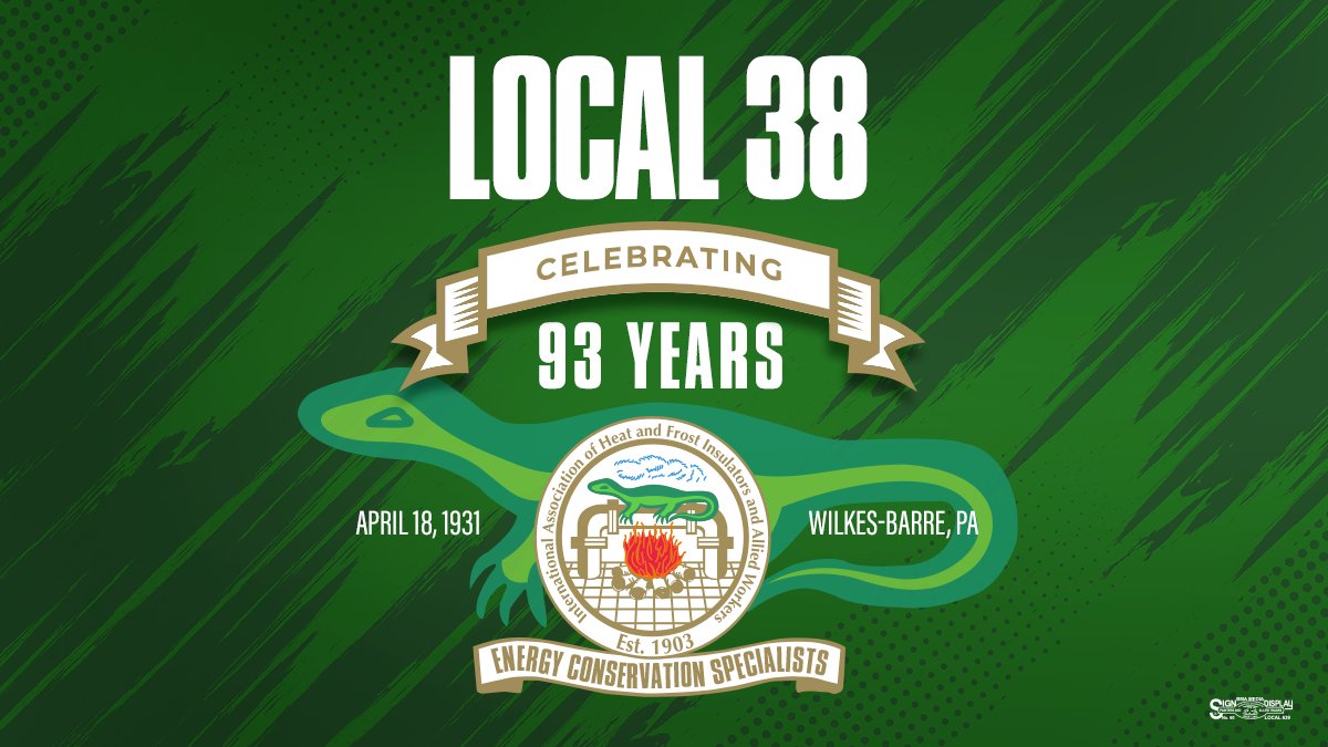 We are so proud of Local 38 as they celebrate 93 years of hard work in the Wilkes Barre, Pa, area.