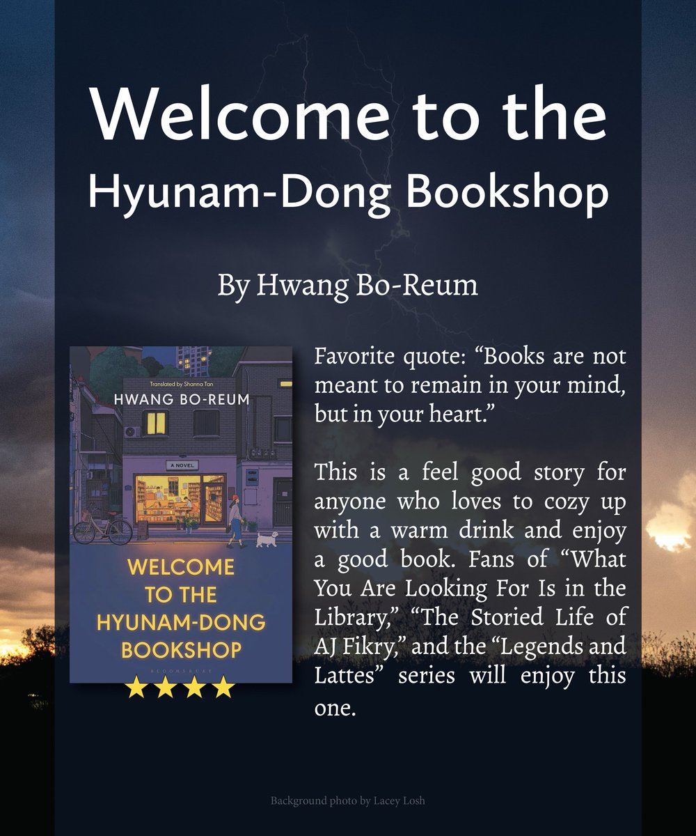 coloringwlacey's tweet photo. "Welcome to the Hyunam-Dong Bookshop" by Hwang Bo-Reum (a review) Favorite quote: “Books are not meant to remain in your mind, but in your heart.”

This is a feel good story for anyone who loves to cozy up with a warm drink and enjoy a good book. ⭐⭐⭐⭐ https://t.co/gyTp5dISYi