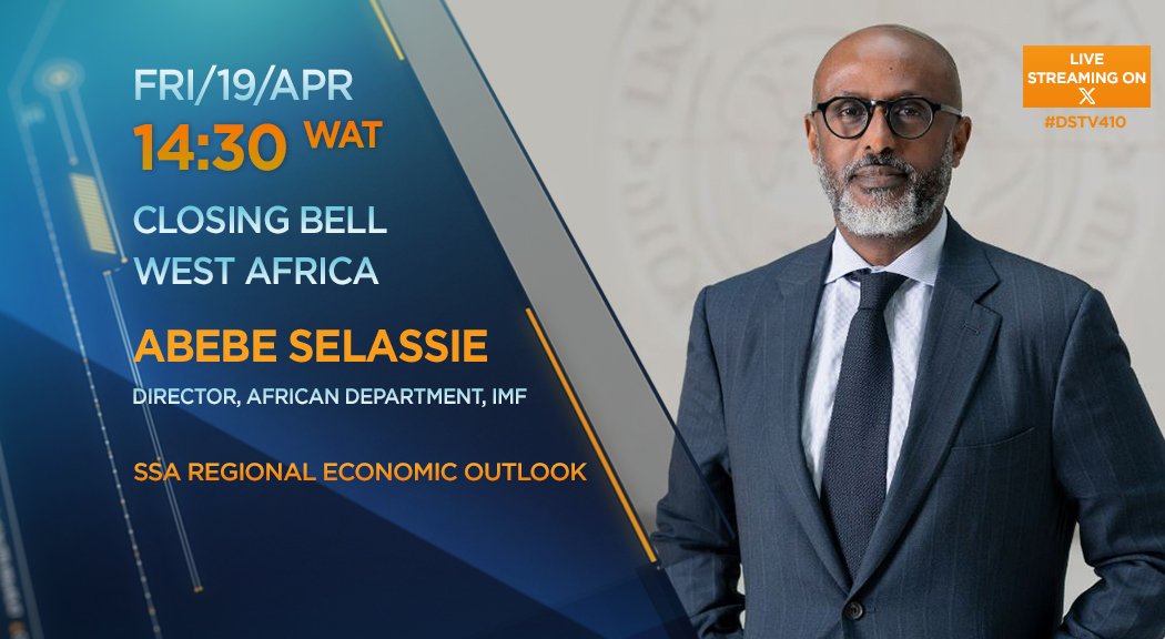 [WATCH] Tomorrow on #CBWA: SSA Regional Economic outlook. Abebe Selassie (@aselassie), Director, African Department @IMFNews, joins us to discuss more. Tune into #DSTV410 at 14h30 WAT or watch the live stream on X.