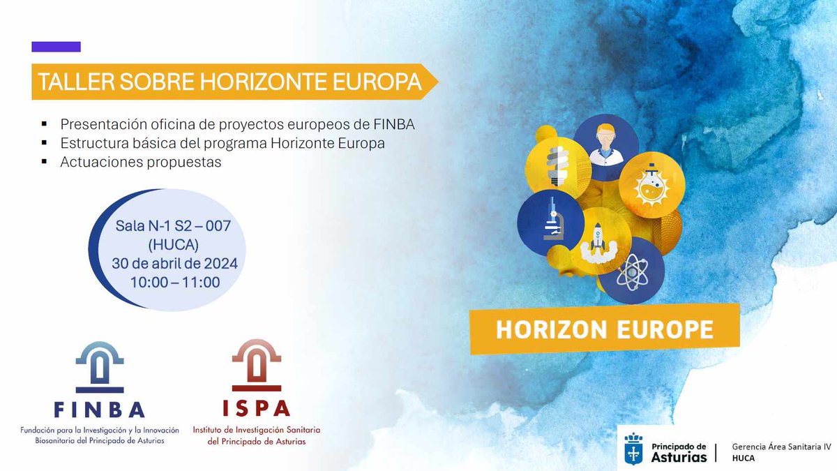 Taller informativo sobre el Programa Horizonte Europa, organizado por la Oficina de proyectos europeos de FINBA. Martes 30 de abril desde las 10:00 h. Sala N-1 S2-007 @HUCA_Asturias ispa-finba.es/taller-sobre-h…