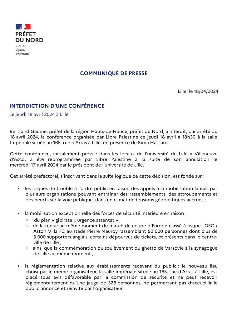 ℹ️Bertrand Gaume, préfet de la région Hauts-de-France, préfet du Nord, interdit par arrêté du 18 avril 2024 la conférence organisée par Libre Palestine ce jeudi 18 avril à 18h30 à la salle Impériale située au 165, rue d’Arras à Lille.