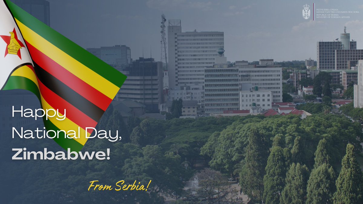 We extend our congratulations to the people of the Republic of #Zimbabwe on the occasion of their #NationalDay, wishing them health, prosperity and peace. 🇷🇸🤝🇿🇼