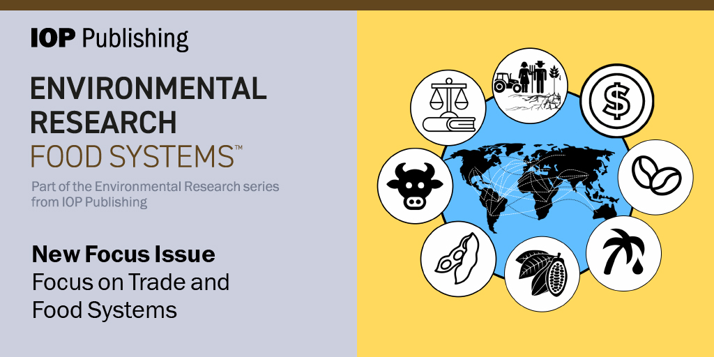 New Focus Issue for Environmental Research: Food Systems - “Focus on Trade and Food Systems” ow.ly/viVA50RfZW4. Submission deadline is 31 December 2024. @alinesoterroni @nvilloria @MeganKonar