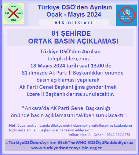 'DSÖ’ye Hayır' diyen herkese duyuru: 81 şehrimizde 18 Mayısta Ak Parti İl Başkanlıkları önünde ortak basın açıklamasını takiben Ak Parti Genel Başkanlığı’na gönderilmek üzere dilekçelerimizi sunuyoruz. @RTErdogan #ExitTheWHO #TürkiyeDSÖdenAyrılsın #DSÖyeHayır #DSÖyüReddediyoruz