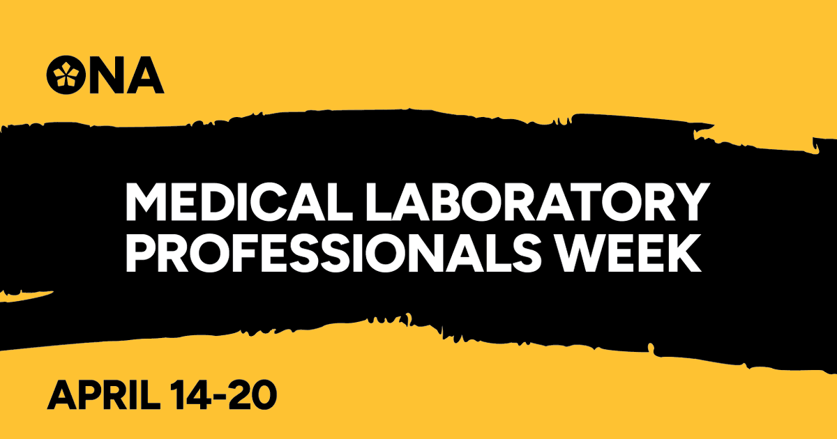 This week we're celebrating medical laboratory professionals and pathologists as part of Medical Labratory Professionals Week! The hard work of these ONA members plays a vital role in health care and patient advocacy.