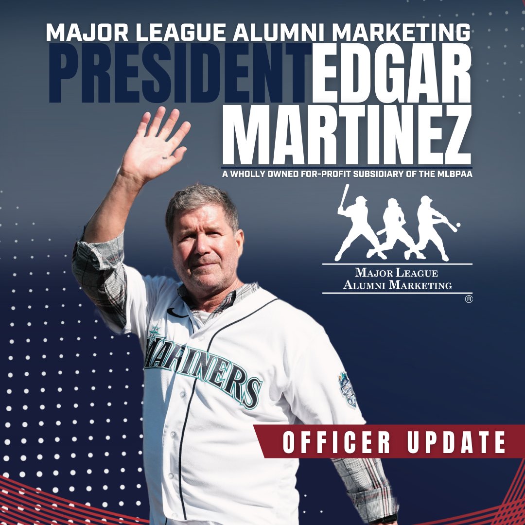 The Major League Baseball Players Alumni Association (MLBPAA) is proud to announce Edgar Martinez as president of our for-profit subsidiary, Major League Alumni Marketing (MLAM). We are thrilled to have you, Edgar!