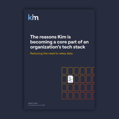 Need to reduce the amount of time spent on manual data rekeying and slow workflows? 

Download the Why Kim Brochure to learn how Kim can accelerate Time-to-Market, reduce Total Cost of Ownership, and deliver a +50% ROI kim.world/440Qe6o