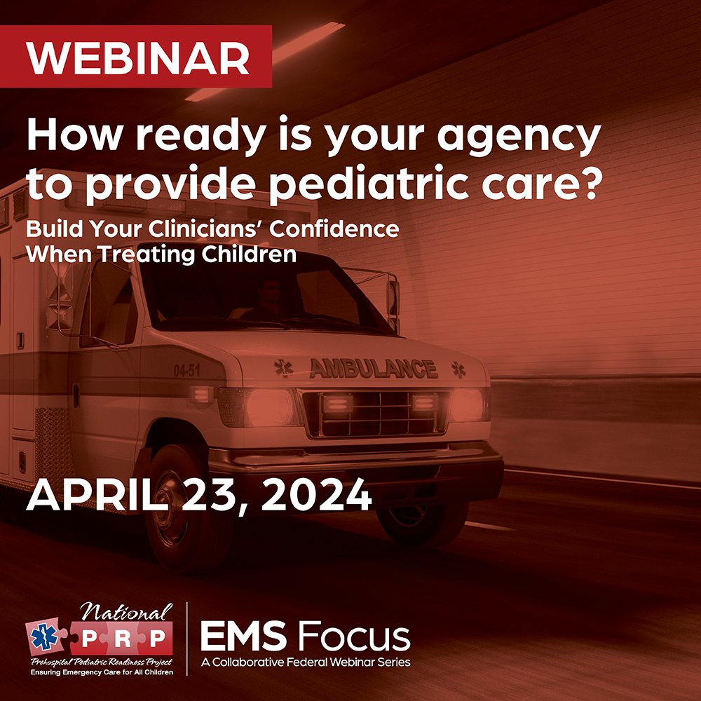 This Tuesday! Join a webinar about the Prehospital Pediatric Readiness Project as part of @nhtsagov's ’ 'EMS Focus' series. The webinar is a great chance to learn about the upcoming prehospital assessment. Register here: ow.ly/4g5p50RiBgO