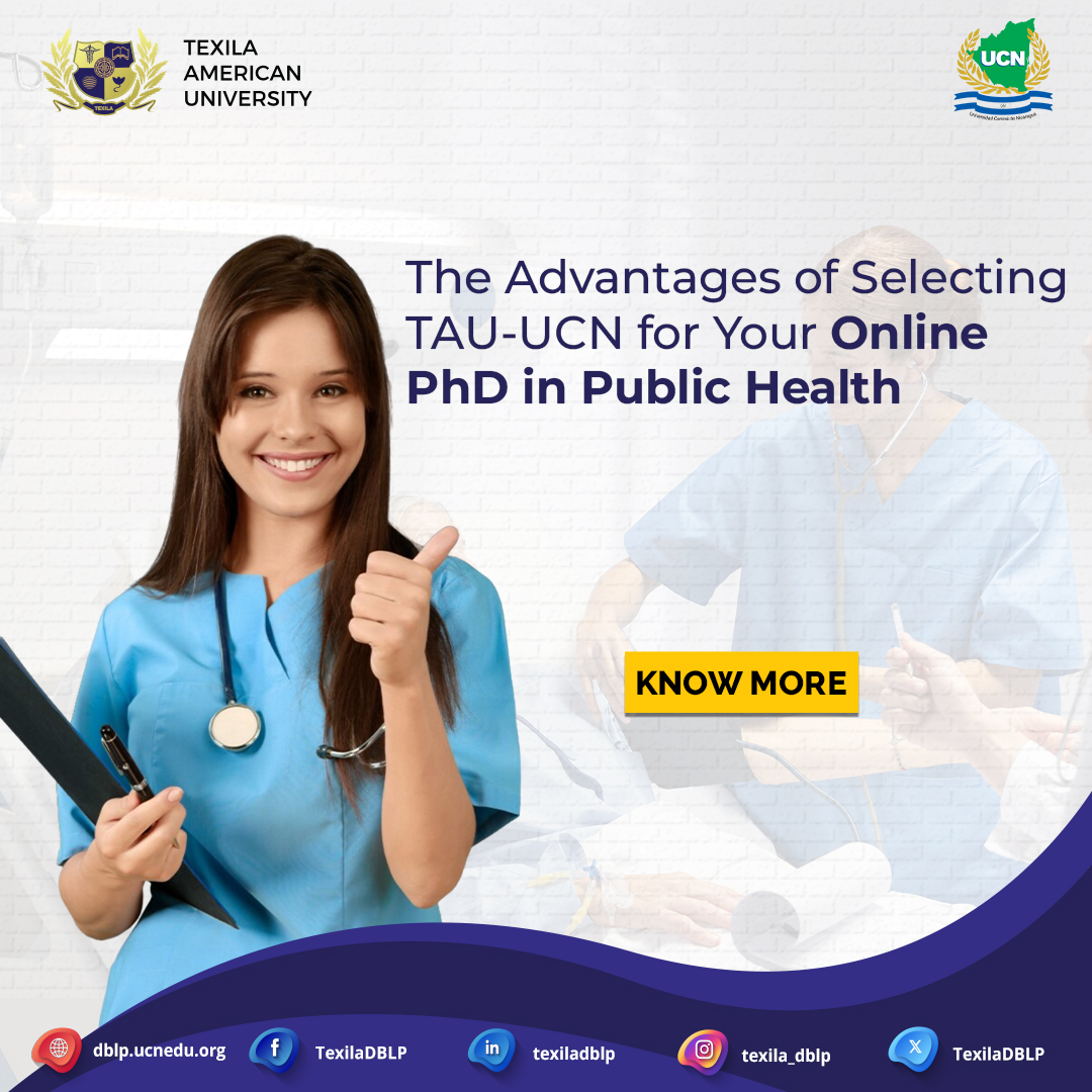 The Advantages of Selecting TAU-UCN for Your Online PhD in Public Health. Learn more through our BLOG!

Read: dblp.ucnedu.org/blog/advantage…

Visit: apply.ucnedu.org/dblp/phd-publi…

#Texila #TexilaAmericanUniversity #PublicHealth #PhD #UCN #advantage #OnlinePublicHealth #onlinedegree #blog