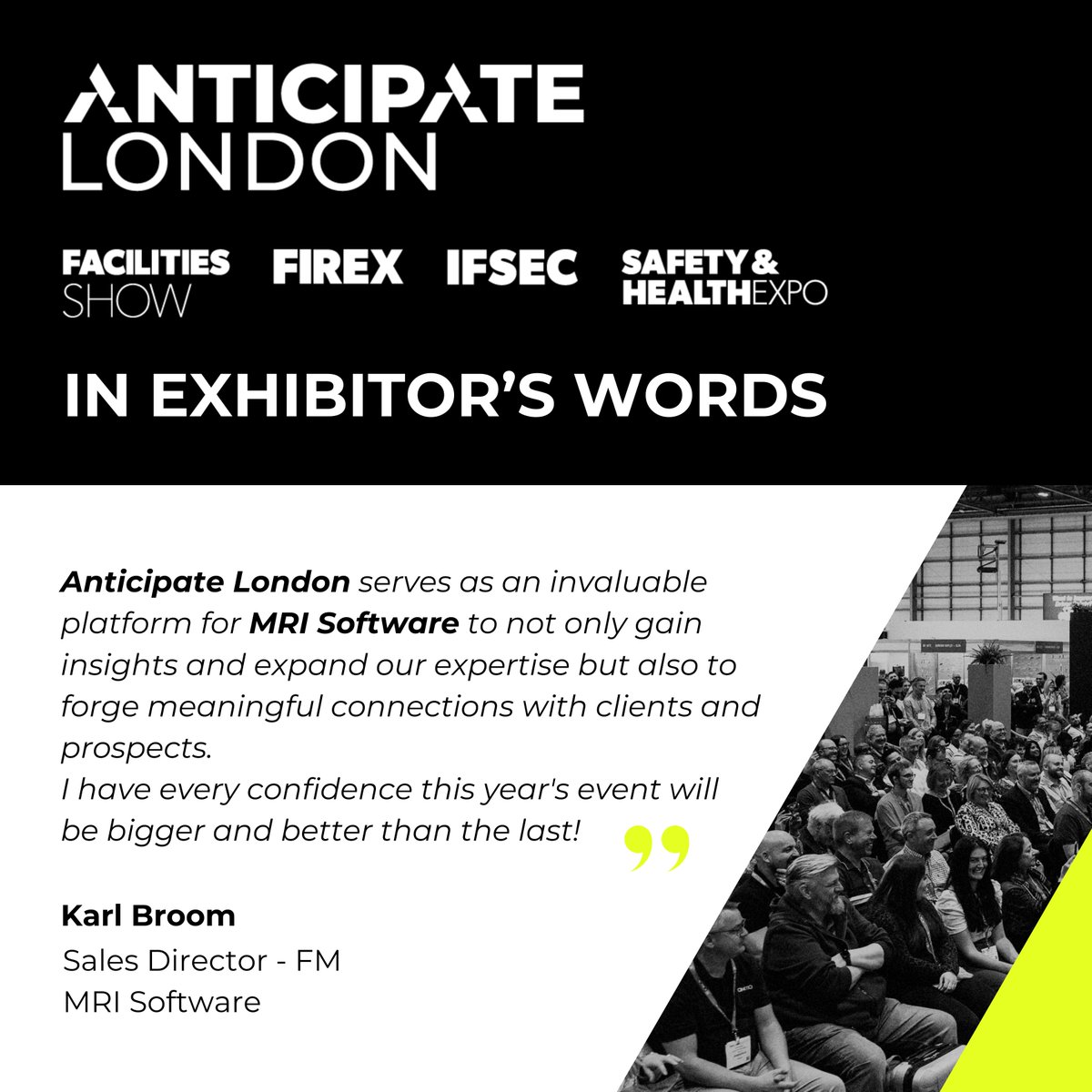IFSEC (@ifsec) on Twitter photo Our exhibitors return year after year for a reason. Hear from Karl Broom, Sales Director - FM at <a href="/mrisoftware/">MRI Software</a>, to discover why <a href="/Anticipate_LDN/">Anticipate London</a> holds such significance for businesses in the sector. 🤝
Learn more about exhibiting: anticipate-event.com/london/en/exhi… Our exhibitors return year after year for a reason. Hear from Karl Broom, Sales Director - FM at <a href="/mrisoftware/">MRI Software</a>, to discover why <a href="/Anticipate_LDN/">Anticipate London</a> holds such significance for businesses in the sector. 🤝
Learn more about exhibiting: anticipate-event.com/london/en/exhi…