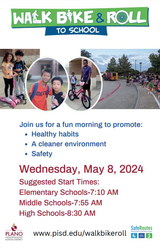 Get ready for National Walk, Bike and Roll to School Day on Wednesday, May 8, 2024!

In conjunction with the Cities of Plano, Richardson, Murphy, Dallas and Allen, encourages students, parents and staff to celebrate the joy of active commuting. 

pisd.edu/walkbikeroll