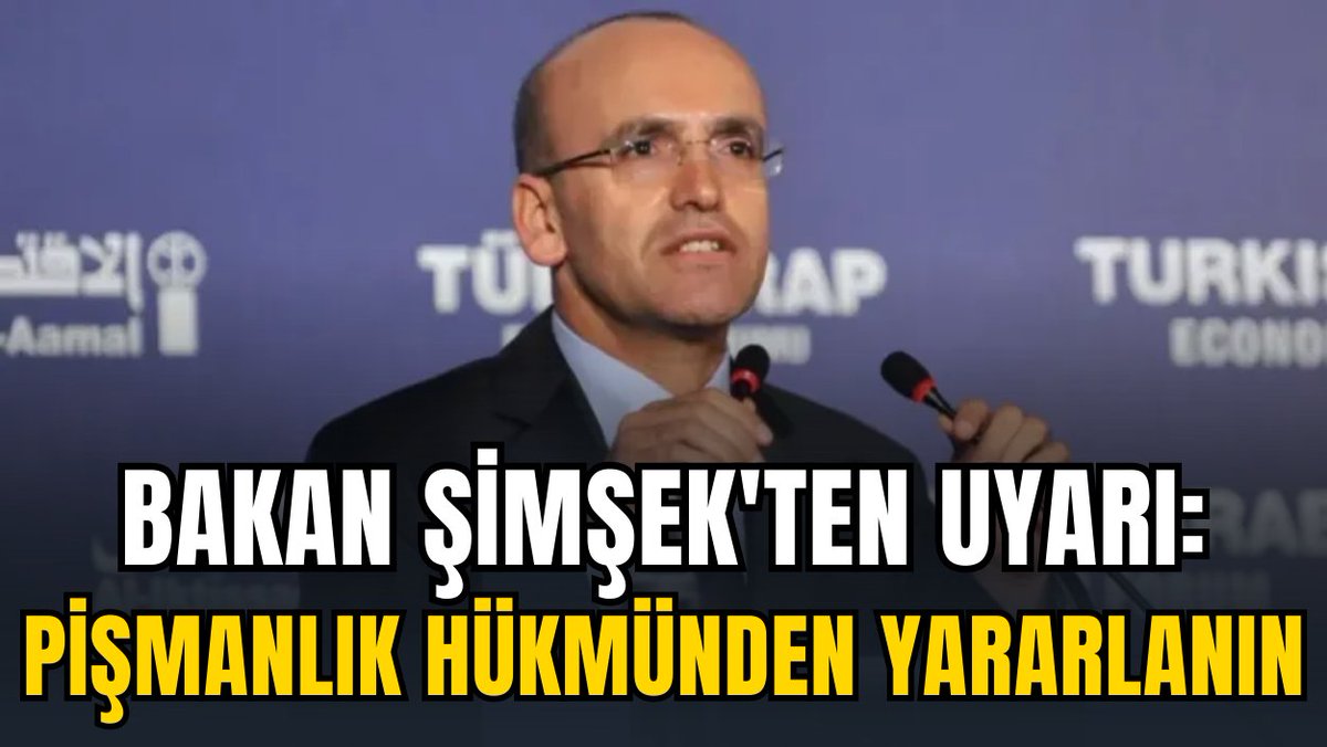 Bakan Şimşek'ten uyarı: Pişmanlık hükmünden yararlanın medyaankara.com/haber/19913482… #mehmetşimşek