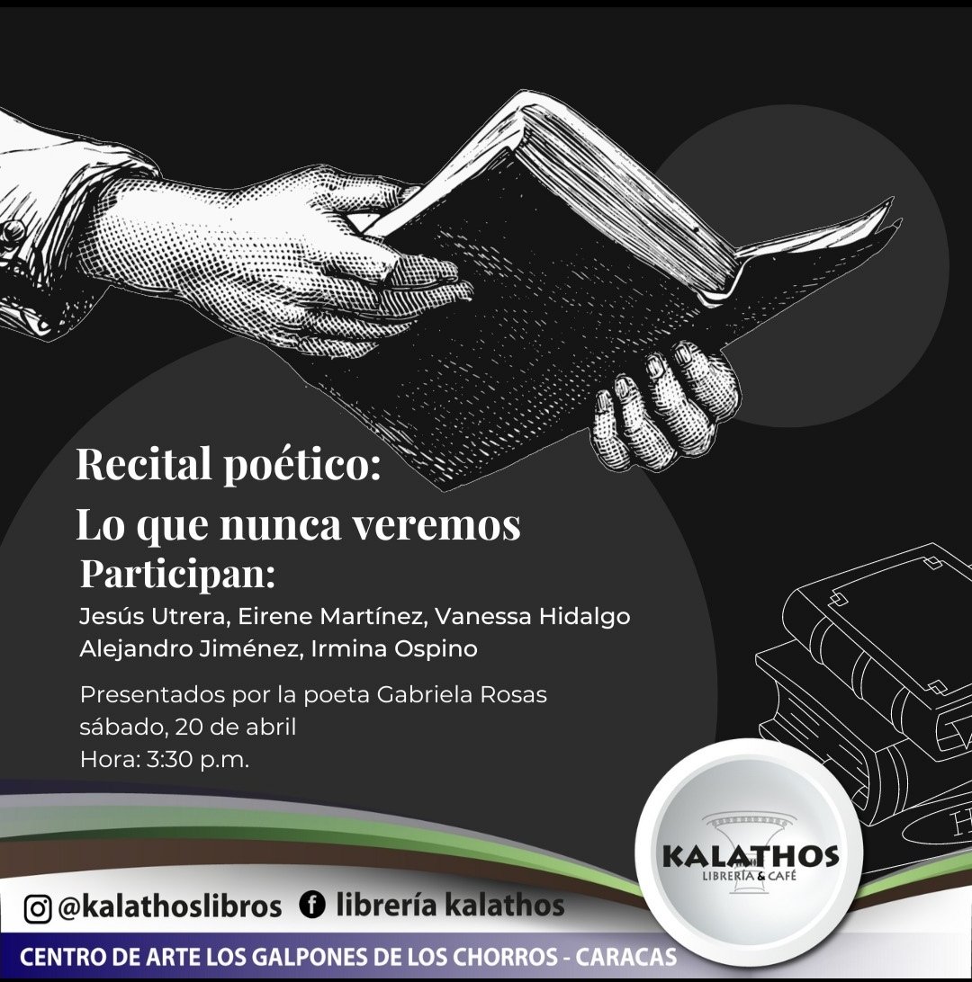 El sábado 20 de abril a las 3 y 30 PM en el Centro de Arte Los Galpones, nuestra respetada Vanessa Hidalgo del Pedagógico de Caracas, estará presente en el Recital Poético que se ofrece. La Librería Kalathos nos invita.👇🏻