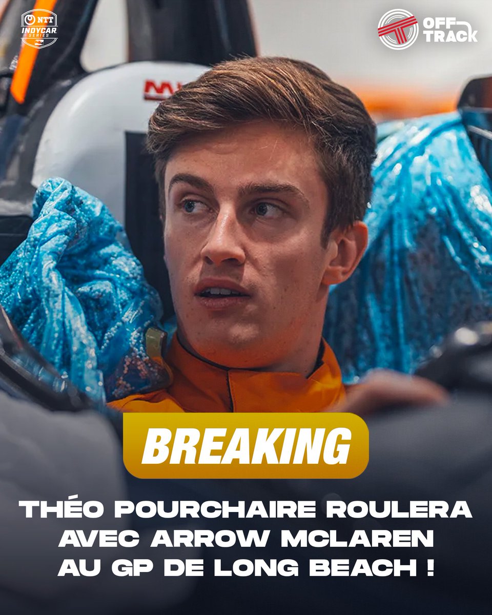 TearOffFR's tweet photo. 🚨 OFFICIEL !

Théo Pourchaire va REMPLACER David Malukas chez Arrow McLaren, forfait sur ce début de saison d'IndyCar ! ✅🇫🇷

Le Français va disputer la prochaine manche de la saison à Long Beach ! 

#INDYCAR https://t.co/rJYAyieVZ6