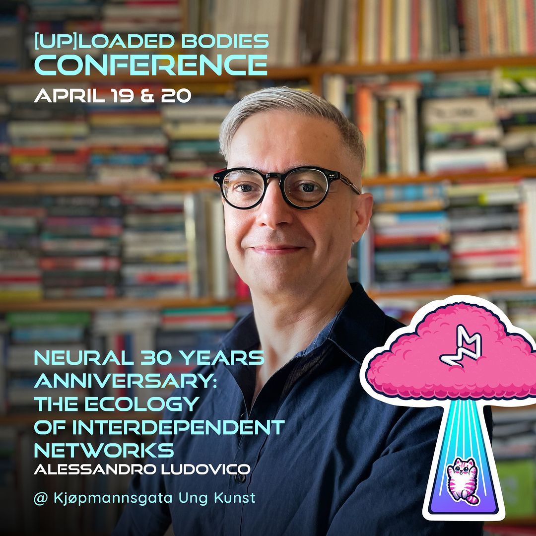 I'll give a talk on Neural 30 Years Anniversary: The Ecology of Interdependent Networks
@ the [up]Loaded Bodies Conference curated by Zane Cerpina at meta.morf biennial in Trondheim on April 20 metamorf.no/2024/conferenc… register: k-u-k.hoopla.no/event/25331940… #neuralmagazine #metamorf