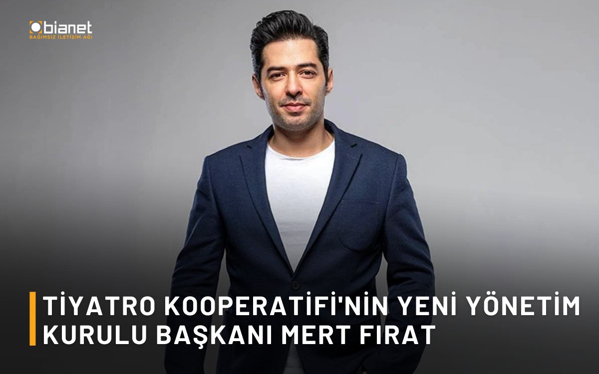 🎭Tiyatro Kooperatifi'nin yeni yönetim kurulu başkanı Mert Fırat (@mert__firat) oldu bianet.org/haber/tiyatro-…