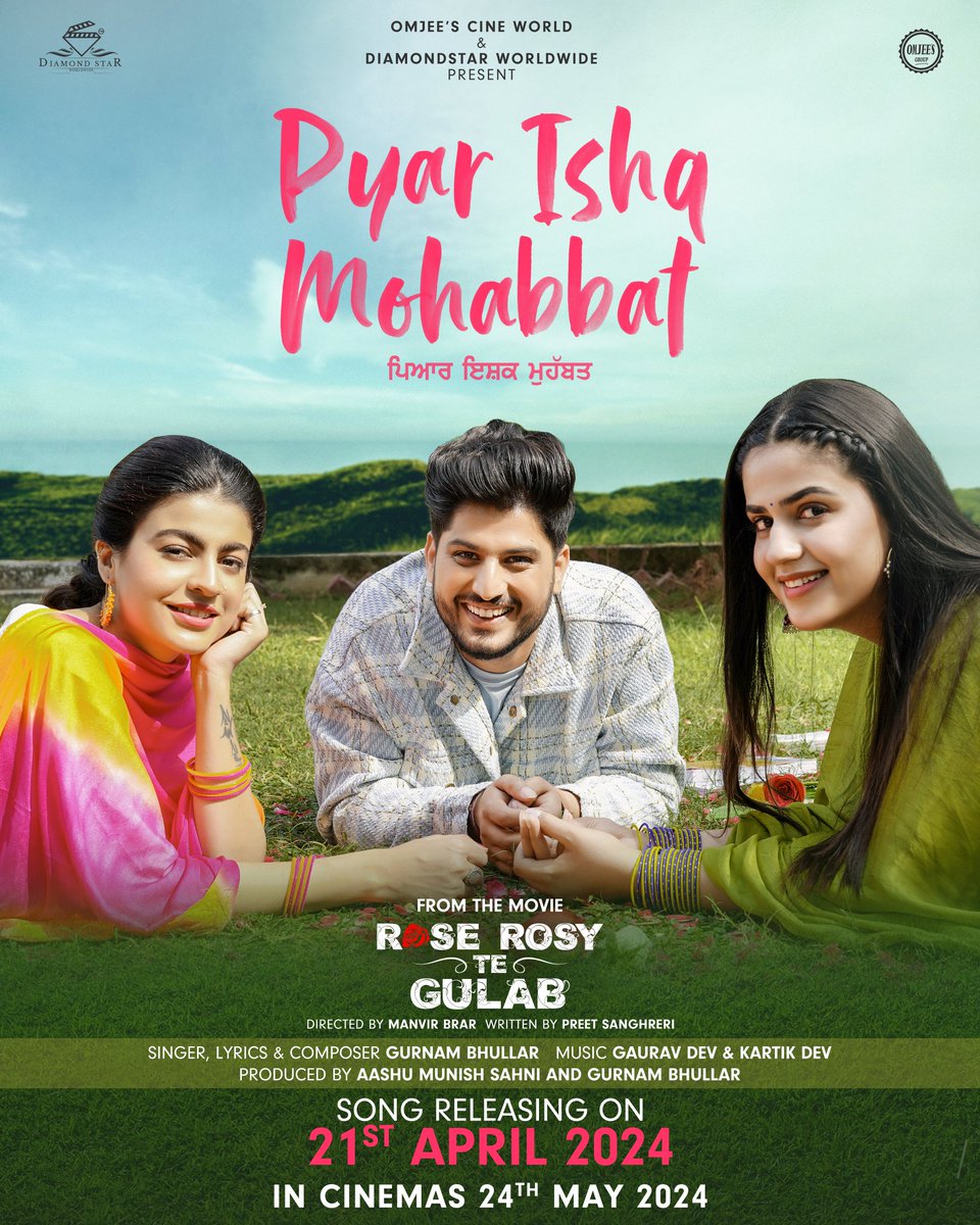 gemstarworld's tweet photo. Love is in the air, ready to land into your hearts with #PyarIshqMohabbat on 21st April!😍❤️ 

#RoseRosyTeGulab #24thMay2024 
@gurnambhullarofficial @itsmahisharma @pranjal_dahiya_  @mvbrar @preet_sanghreri @munishomjee @omjeegroupofficial @diamondstarworldwide @iamgauravdev https://t.co/h95E1E5cfy