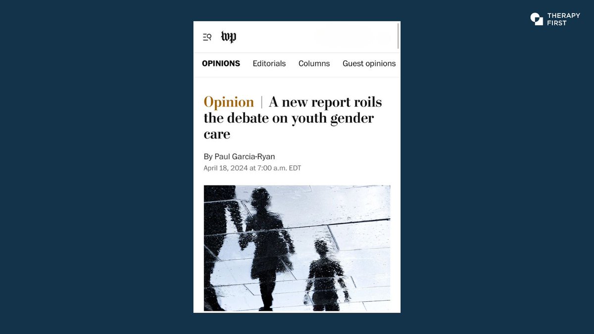 Therapy First President Paul Garcia-Ryan is in @washingtonpost this morning. Paul comments on the Cass Review, shares some of his own experiences, and considers what the future holds for therapists taking a holistic, individualized approach to gender distress. 'It isn’t right