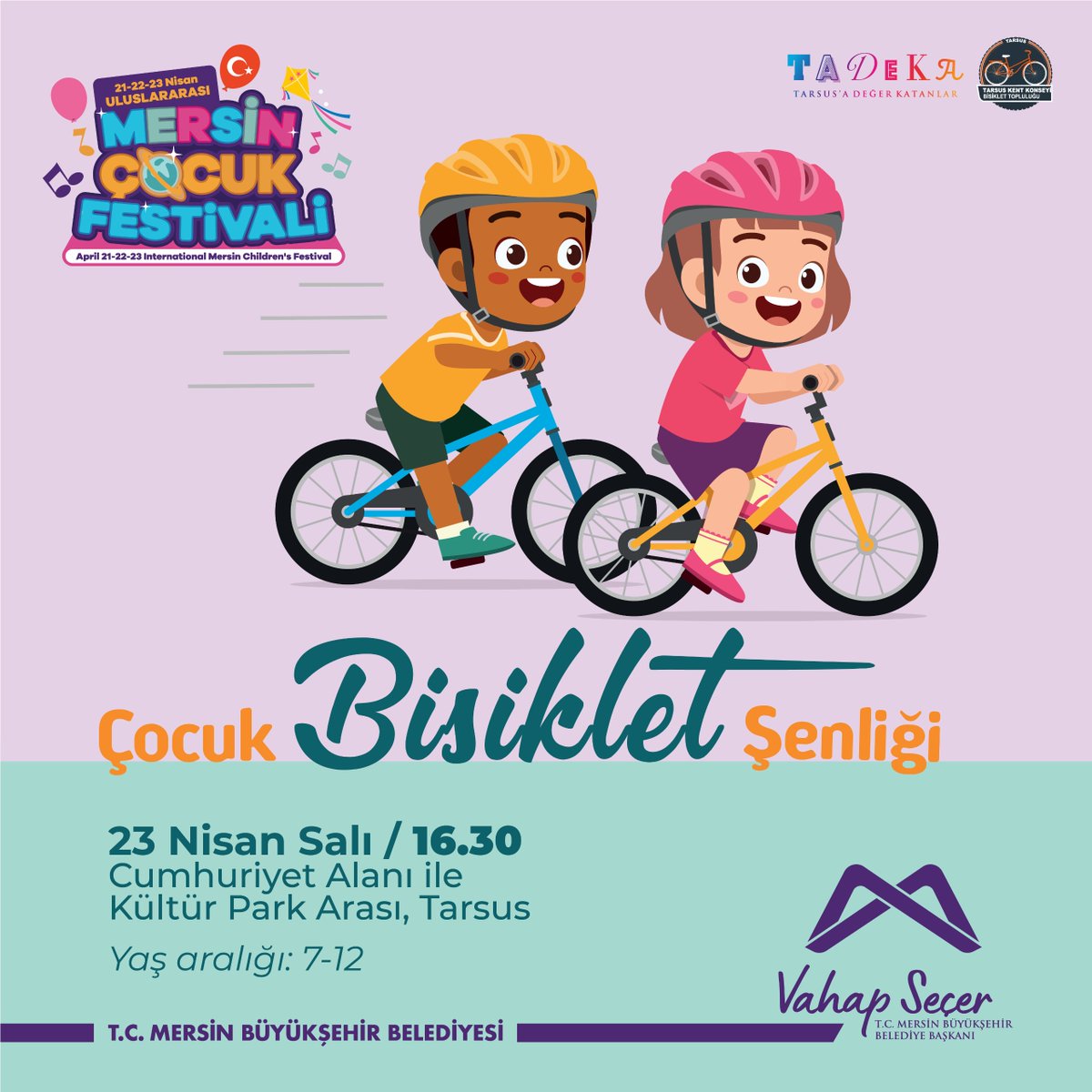 Uluslararası Mersin Çocuk Festivali Çocuk Bisiklet Şenliği'nde buluşalım! 🗓️23 Nisan Salı ⏰16.30 📌Cumhuriyet Alanı ile Kültür Park Arası, Tarsus Yaş aralığı: 7-12