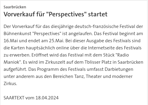 #SKK20240418 #SAARTEXT Der Vorverkauf für das diesjährige deutsch-französische #Festival der #Bühnenkunst '#Perspectives' ist angelaufen. | #Theaterfestival #Saarbrücken #Deutschland #Frankreich
