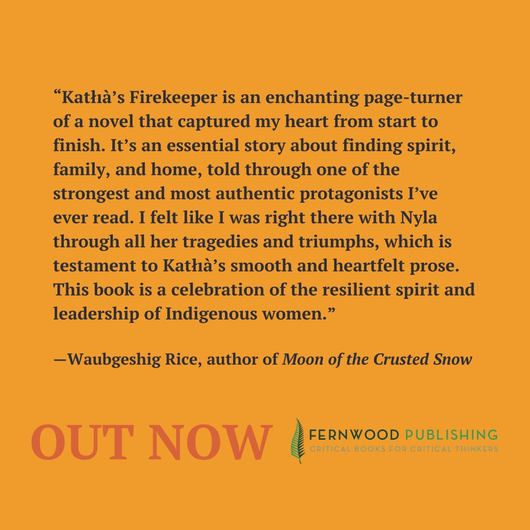 Out now! FIREKEEPER by @Katlia11 @waub calls this 'an enchanting page-turner of a novel.' fernwoodpublishing.ca/book/firekeeper