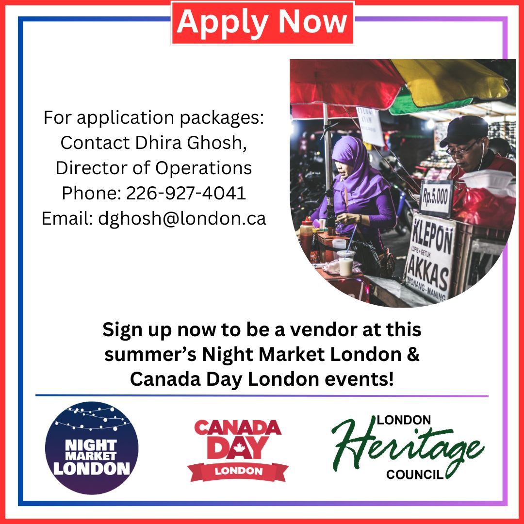 Registration Closing Soon‼ Sign Up Now to secure your spot and be there for the 2024 Night Market London & Canada Day London events. Happening June 30th & July 1st londonheritage.ca/canadadaylondon