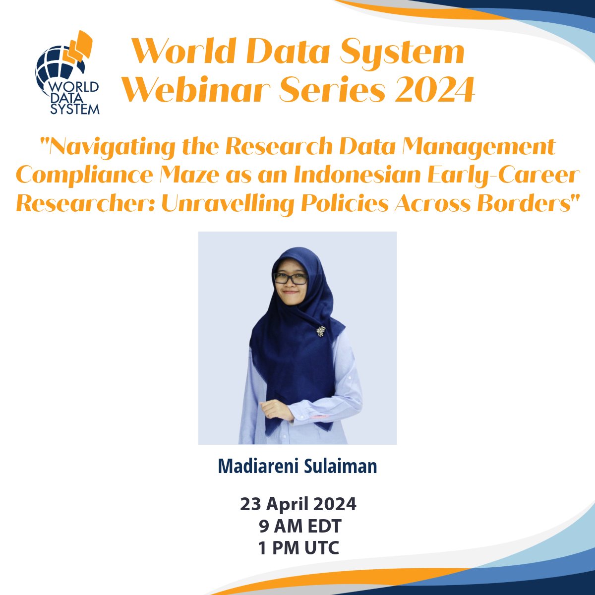 🌐Upcoming Webinar: Have you signed up for the upcoming WDS webinar yet? Join Madiareni Sulaiman @renies on 23 April at 1 pm UTC as she shares her experience with RDM compliance from the early career researcher perspective. Sign up here ➡️ worlddatasystem.org/webinars/