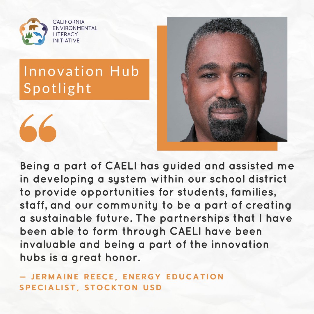 This month, we feature Jermaine Reece, an Energy Education Specialist at Stockton USD. CAELI’s innovation hubs represent a growing community of people dedicated to environmental literacy and outdoor education for youth. Learn more: ca-eli.org/innovation-hub…