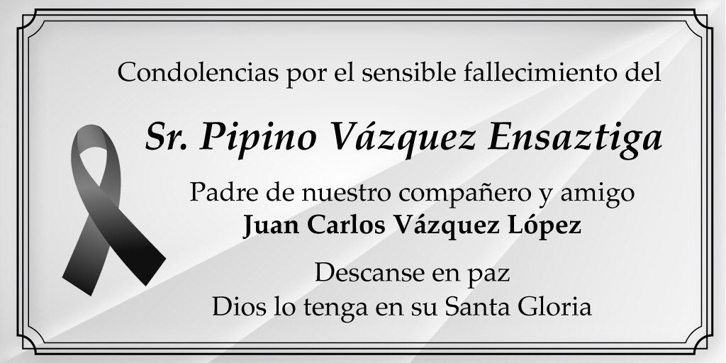 Condolencias a mi amigo y compañero @JuanCarlosVPRI, así como a su apreciable familia, por el fallecimiento de su señor padre Don Pipino Vázquez Ensaztiga. Dios lo tenga en su Santa Gloria.