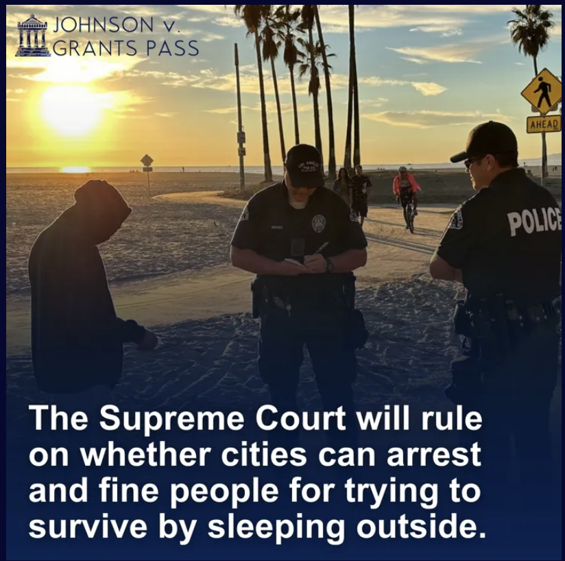 If #SCOTUS rules in favor of Grants Pass, it would authorize cities & states to penalize people forced to sleep outdoors, despite no other safe option. This ruling would exacerbate homelessness and punish people for existing in public spaces. Learn more at bit.ly/jvgp224