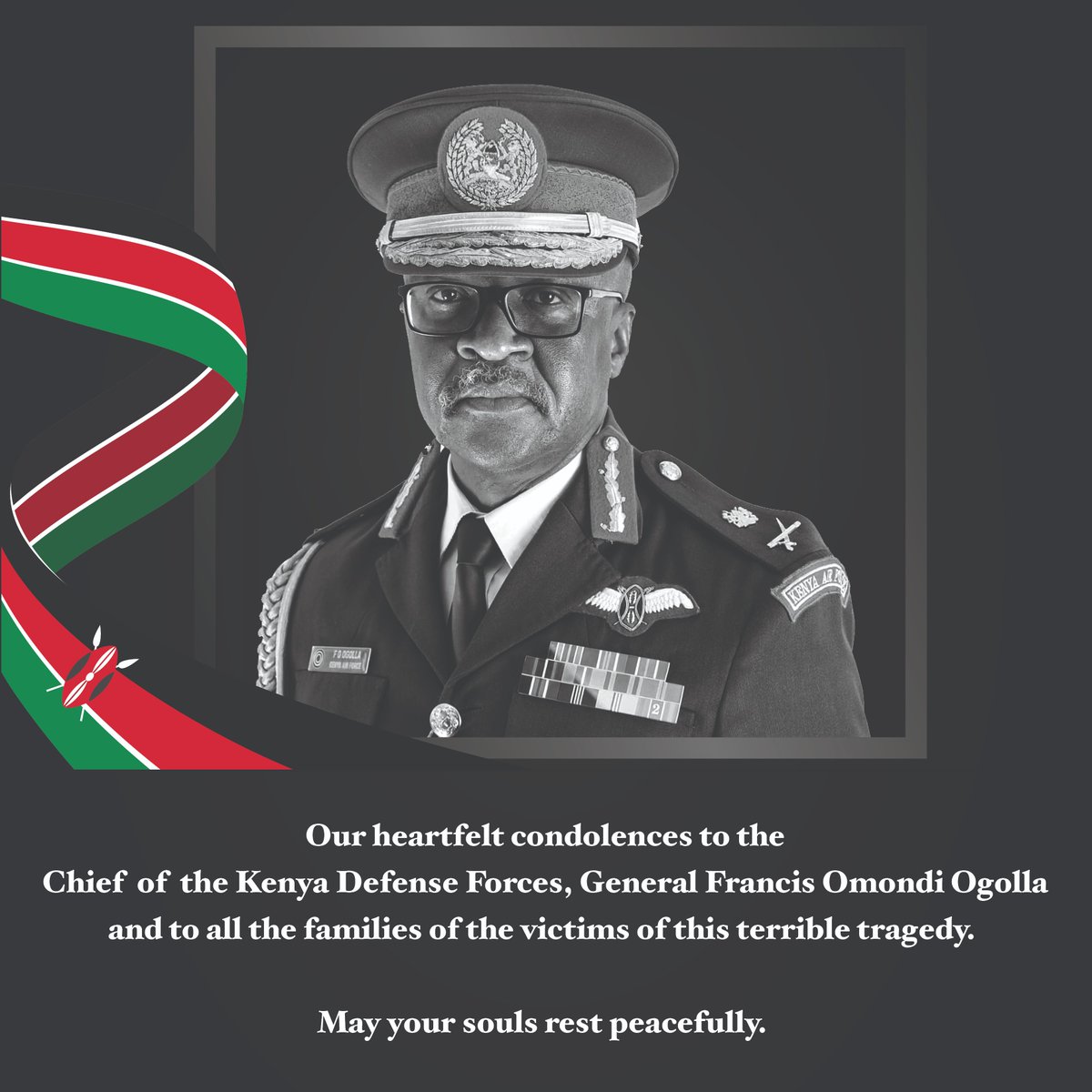 On behalf of the Ministry of Lands, Public Works, Housing & Urban Development. I convey our heartfelt condolences to the Chief of the Kenya Defence Forces, General Francis Omondi Ogolla, and to all the families of the victims who were also onboard. May your souls rest