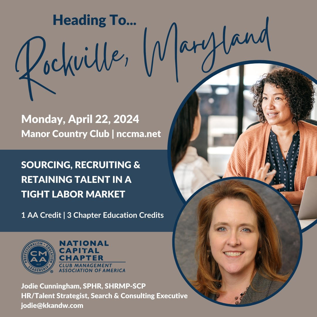 @jcunninghamsphr will be sharing insight regarding the tight labor market with the National Capital Chapter CMAA on April 22. Learn more about KK&W events: lnkd.in/gThrYuAz #ClubManagement #ClubLeadership #HospitalityManagement #HospitalityCareers #HospitalityLeaders