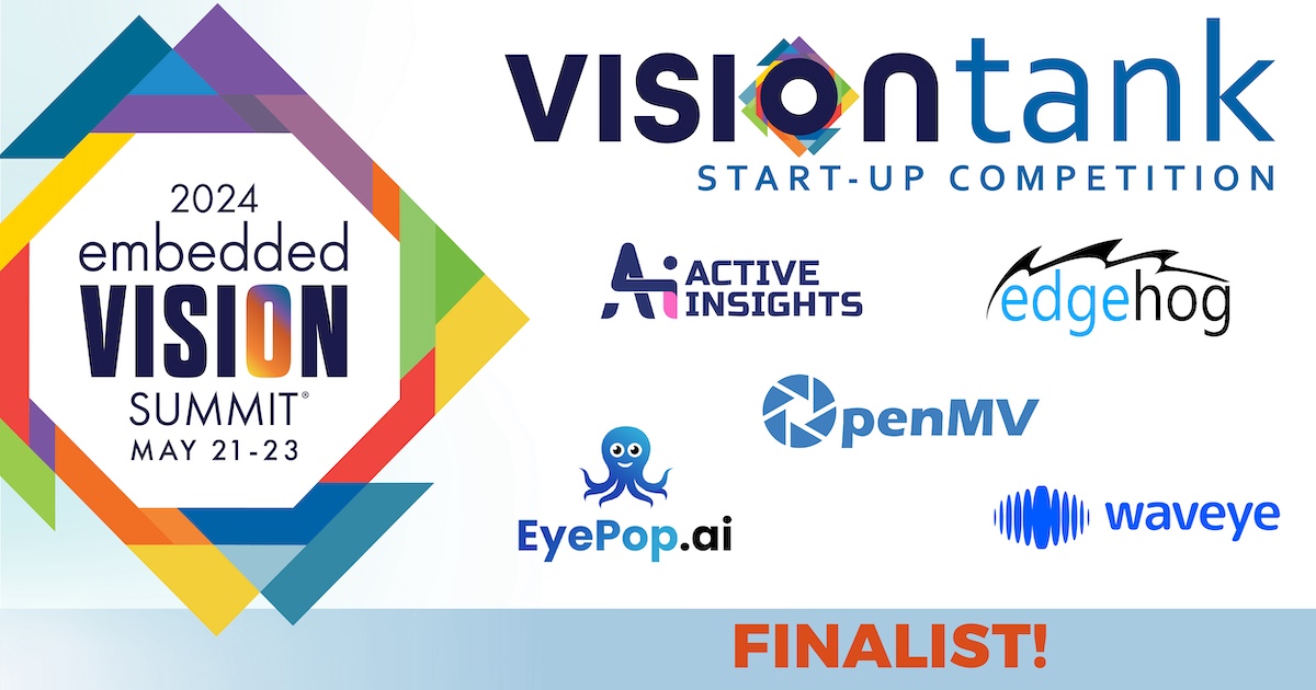 Announcing the 2024 Vision Tank Start-Up Competition finalists: Active Insights, Edgehog Advanced Technology, EyePop.ai, OpenMV and Waveye! Watch them compete at the Embedded Vision Summit. embeddedvisionsummit.com/vision-tank/