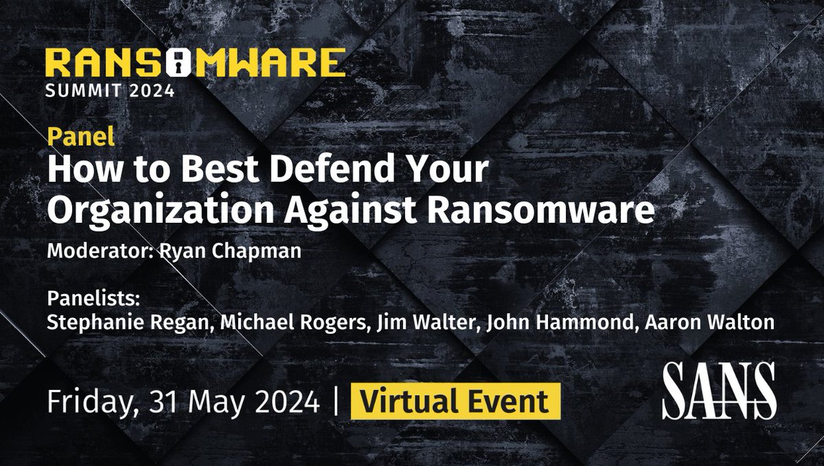 Join us at the #RansomwareSummit as @rj_chap, @ANC13NT, Stephanie Regan, Jim Walter, John Hammond, and Aaron Walton share their insights on fortifying your organization against #Ransomware. Secure your free virtual seat today sans.org/u/1soB