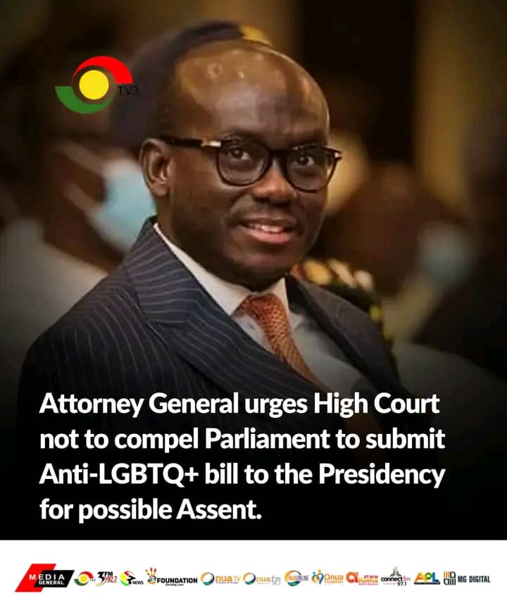 The Attorney General has urged an Accra High Court not to compel the Parliament of Ghana to transmit the anti-LGBTQ Bill to President Akufo-Addo for assent or otherwise 📸 @tv3_ghana
