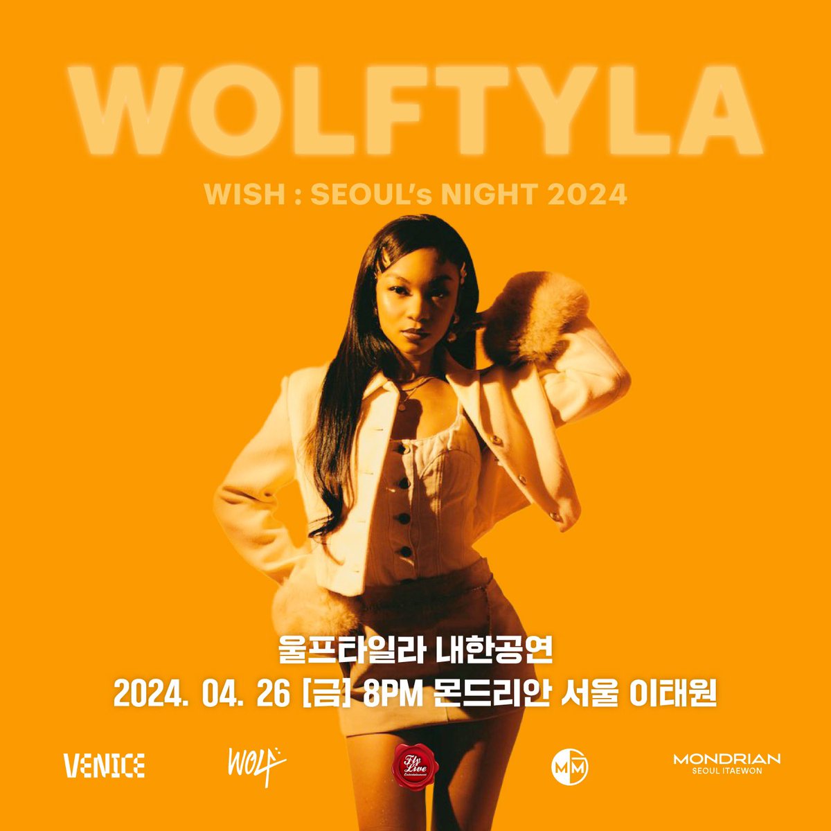 WOLFTYLA in SEOUL [WISH: SEOUL’S NIGHT 2024]

Join us for @wolftyla 1st ever concert in #SouthKorea at #mondrianseoulitaewon 

Don’t miss this special night of soulful R&B vibes on April 26th!

Tickets
mticket.interpark.com/Notice/NoticeV…

#Wolftyla #Wish #Seoul #liveperformance #MajorsMGMT