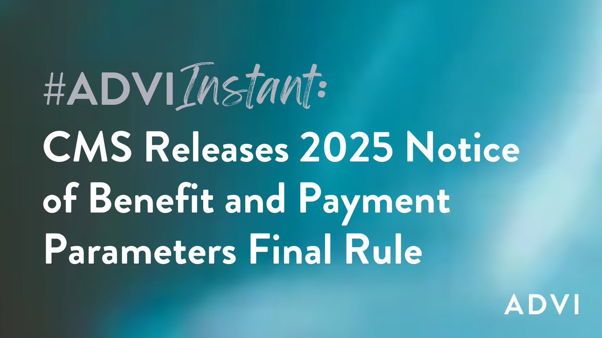 On April 2, @CMSGov released a final rule titled 'HHS Notice of Benefit and Payment Parameters for 2025,' addressing prescription drug provisions, network adequacy, standardized plan options, and more.

Read more in our latest #ADVIInstant*: advi.com/insight/advi-i…
