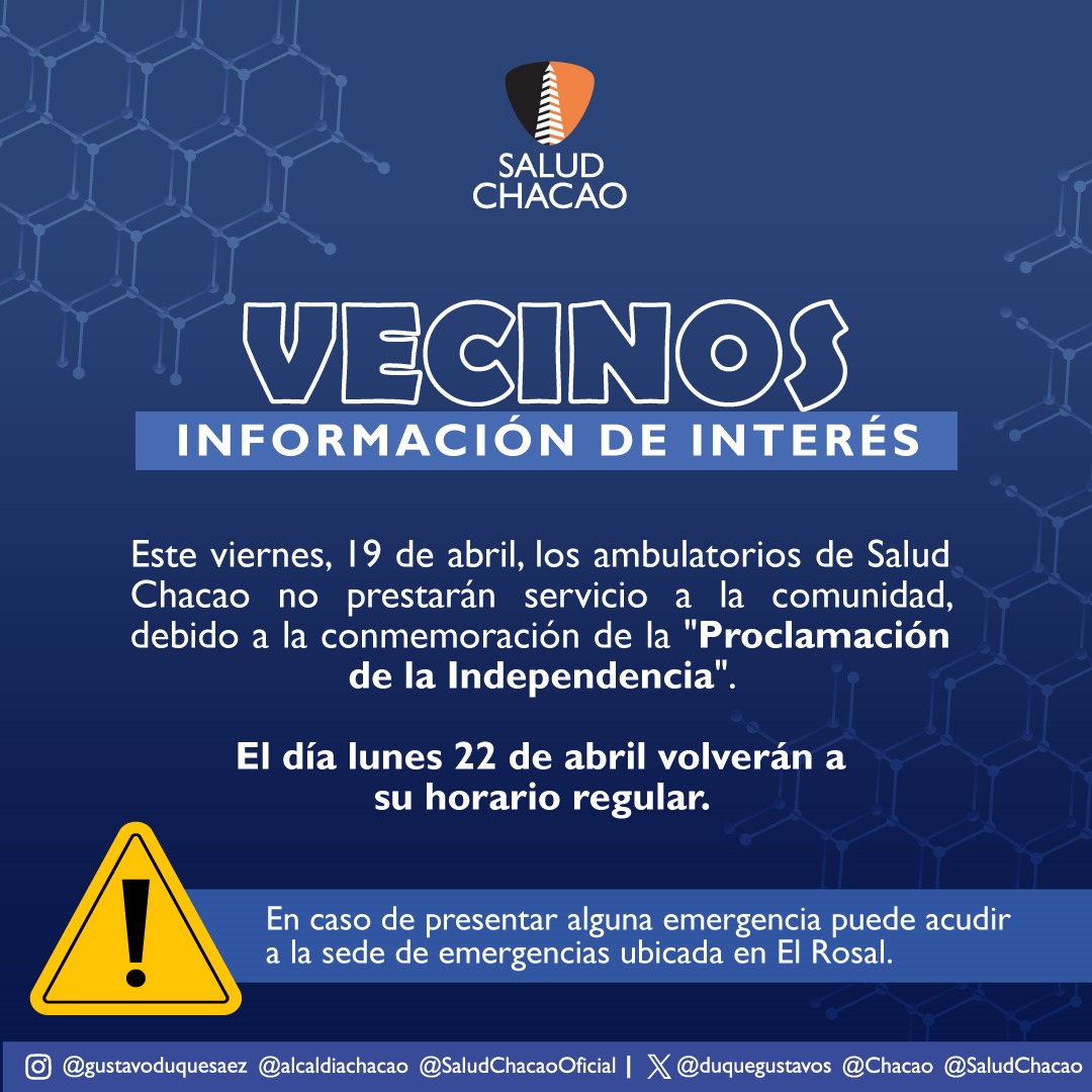#18Abril | Los ambulatorios de @SaludChacao estarán cerrados este viernes #19Abril por la conmemoración de la 'Proclamación de la Independencia'. Las emergencias serán atendidas en la sede de emergencia en El Rosal. #TrabajandoXChacao.