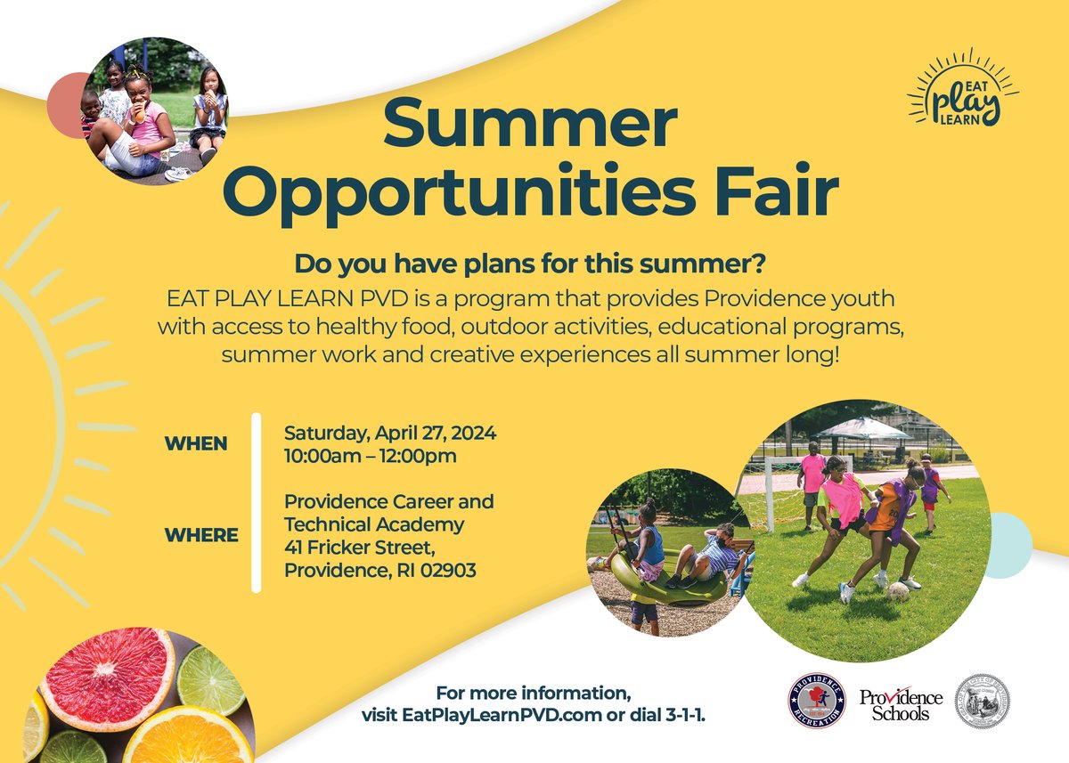 Don't forget to join us for the @CityofProv Eat, Play, Learn 2024 Summer Opportunities Fair! @PVDMayor Registration for the 2024 Eat, Play, Learn PVD programs begins on April 27, 2024, 10AM, at PCTA, 41 Fricker St. For more information: eatplaylearnpvd.com