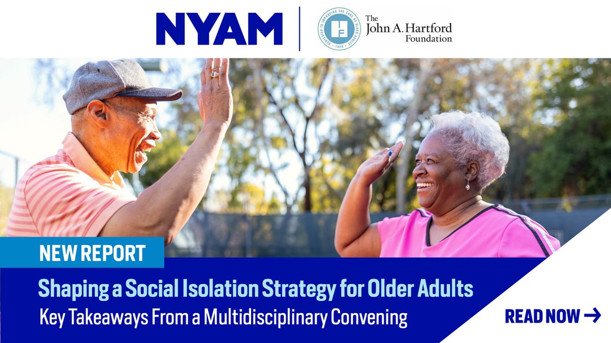 In partnership w/ @johnahartford, NYAM releases a new report offering strategies for funders, government agencies, and aging-services interest groups/orgs to address increasing #socialisolation and #loneliness among older adults. bit.ly/3JoY4NS