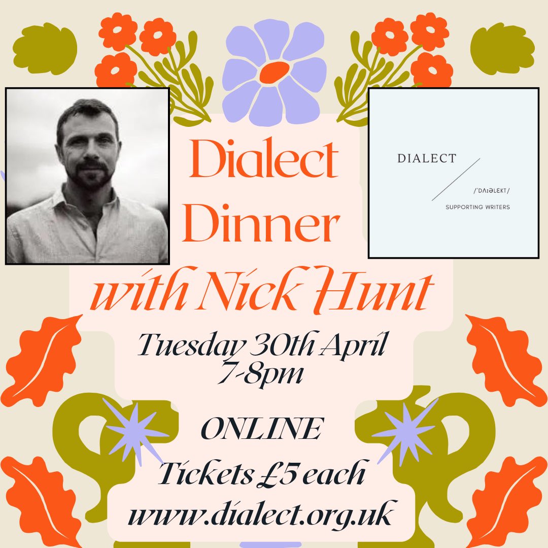 DIALECT DINNERS! Our new series of online author events is launching Tuesday April 30th 7-8pm And we’re thrilled to say that our first guest speaker is acclaimed travel writer, author, mentor and editor of the Dark Mountain Project: Nick Hunt! 🌟 dialect.org.uk/events/dialect…