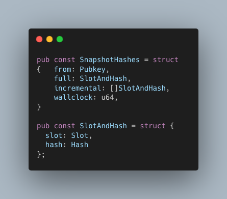 the SnapshotHash structure is a gossip datatype which contains
- the largest full snapshot
- and a list of incremental snapshots 

when downloading,
- we prioritize larger slots
- and only download snapshots whos hashes are the same as our trusted peers

github.com/Syndica/sig/bl…